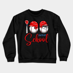 100 Days of School Baseball 100th Day Of School Teacher Kids Crewneck Sweatshirt